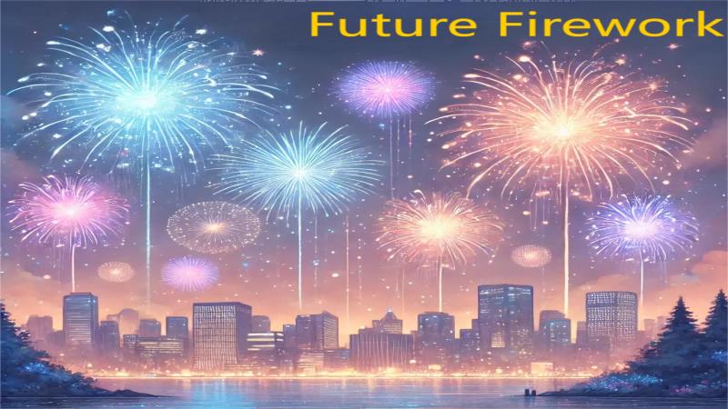 Future Fireworks　夜空に響く世界のハーモニー